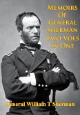 Memoirs Of General Sherman - 2nd. Edition, Revised And Corrected [Illustrated - 2 Volumes In One] (eBook, ePUB)