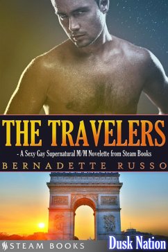 The Travelers - A Sexy Gay Supernatural M/M Novelette from Steam Books (eBook, ePUB) - Russo, Bernadette; Books, Steam