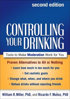 Controlling Your Drinking (eBook, ePUB) - Miller, William R.; Muñoz, Ricardo F.