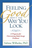 Feeling Good about the Way You Look (eBook, ePUB)