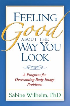Cover Feeling Good about the Way You Look (eBook, ePUB)