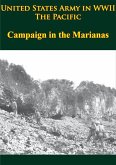 United States Army in WWII - the Pacific - Campaign in the Marianas (eBook, ePUB)