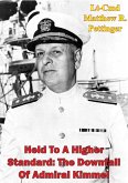 Held To A Higher Standard: The Downfall Of Admiral Kimmel (eBook, ePUB)