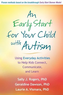 An Early Start for Your Child with Autism (eBook, ePUB) - Rogers, Sally J.; Dawson, Geraldine; Vismara, Laurie A.