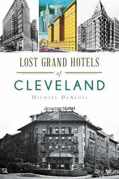 Cover Lost Grand Hotels of Cleveland (eBook, ePUB)