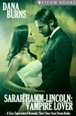 Sarah Hamm-Lincoln: Vampire Lover - A Sexy Supernatural Romantic Short Story from Steam Books (eBook, ePUB)