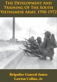 Vietnam Studies - The Development And Training Of The South Vietnamese Army, 1950-1972 [Illustrated Edition] (eBook, ePUB)