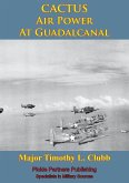 CACTUS Air Power At Guadalcanal (eBook, ePUB)