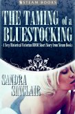The Taming of a Bluestocking - A Sexy Historical Victorian BDSM Short Story from Steam Books (eBook, ePUB)