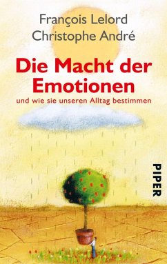 Die Macht der Emotionen (eBook, ePUB) - Lelord, François; André, Christophe