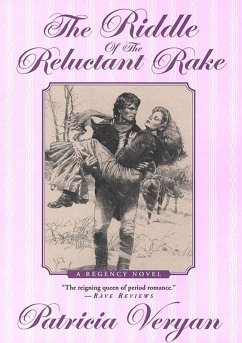 The Riddle of the Reluctant Rake (eBook, ePUB) - Veryan, Patricia