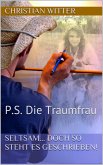 P.S. Die Traumfrau (eBook, ePUB)