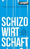 Schizo-Wirtschaft (eBook, PDF)