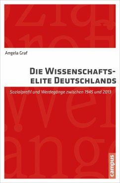 Die Wissenschaftselite Deutschlands (eBook, PDF) - Graf, Angela