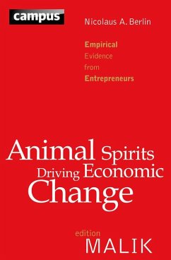 Animal Spirits Driving Economic Change (eBook, PDF) - Berlin, Nicolaus A.