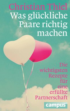 Was glückliche Paare richtig machen (eBook, PDF) - Thiel, Christian