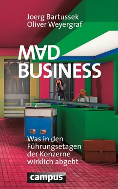 Mad Business (eBook, PDF) - Bartussek, Joerg; Weyergraf, Oliver