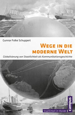 Wege in die moderne Welt (eBook, PDF) - Schuppert, Gunnar Folke