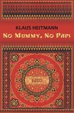 No Mummy, No Papi (eBook, ePUB)