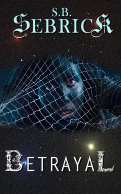 Betrayal (eBook, ePUB) - Sebrick, S. B.