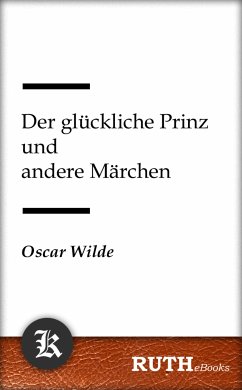 Der glückliche Prinz und andere Märchen (eBook, ePUB) - Wilde, Oscar