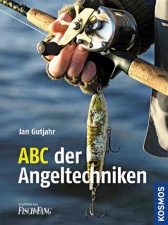 ABC der Angeltechniken - Gutjahr, Jan