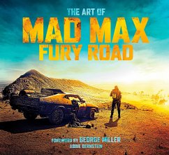 The Art of Mad Max: Fury Road - Bernstein, Abbie