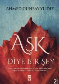 Ask Diye Bir Sey - Yildiz, Ahmed G.