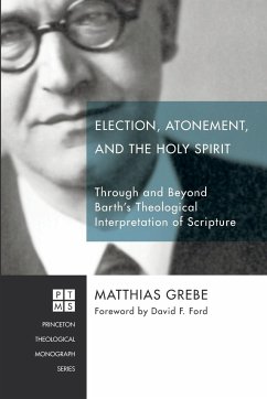 Election, Atonement, and the Holy Spirit - Grebe, Matthias