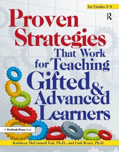 Proven Strategies That Work for Teaching Gifted and Advanced Learners - McConnell Fad, Kathleen; Ryser, Gail R