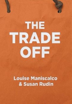 The Trade Off - Maniscalco, Louise; Rudin, Susan