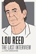 Lou Reed: The Last Interview - Bild 1