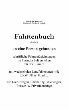 KFZ Fahrtenbuch & Fahrtaufzeichnung Carsharing/Mietwagen - Hassenzahl, Hansjürgen