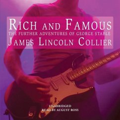 Rich and Famous: The Further Adventures of George Stable - Collier, James Lincoln
