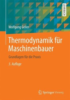 Thermodynamik für Maschinenbauer - Geller, Wolfgang