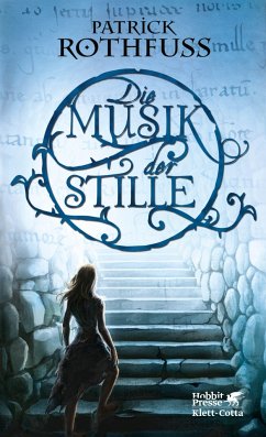 Die Musik der Stille - Rothfuss, Patrick