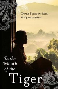 In the Mouth of the Tiger - Emerson-Elliott, Derek; Silver, Lynette