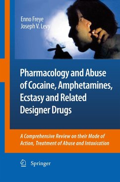 Pharmacology and Abuse of Cocaine, Amphetamines, Ecstasy and Related Designer Drugs - Freye, Enno