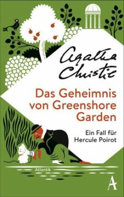 Das Geheimnis von Greenshore Garden / Ein Fall für Hercule Poirot - Christie, Agatha