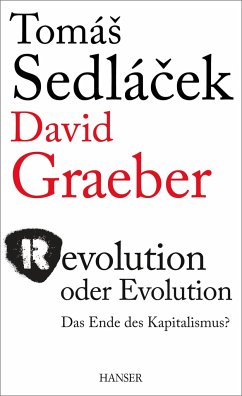 Revolution oder Evolution - Sedlacek, Tomas;Graeber, David;Chlupatý, Roman
