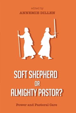 Soft Shepherd or Almighty Pastor?