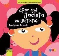 ¿Por qué Jacinta es distinta? - Lorente García, Rocío; Egurza Hernández, María Asunción