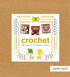 Crochet: 20 Projects for Friends to Make