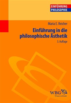 Einführung in die philosophische Ästhetik - Reicher-Marek, Maria Elisabeth