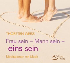 Frau sein - Mann sein - eins sein - Weiss, Thorsten