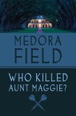 Who Killed Aunt Maggie?