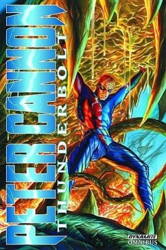 Peter Cannon: Thunderbolt Omnibus - Ross, Alex; Darnall, Steve; Morisi, Pete