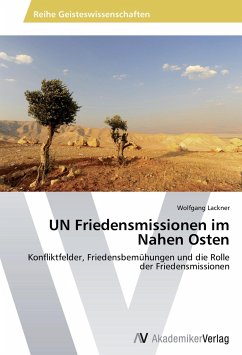 UN Friedensmissionen im Nahen Osten - Lackner, Wolfgang