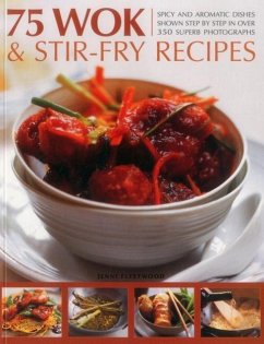 75 Wok & Stir-Fry Recipes - Fleetwood, Jenni