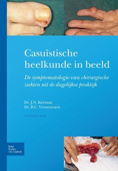 Casuïstische Heelkunde in Beeld - Keeman, J. N.;Vrouenraets, Bart Cornelius